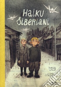 Haiku siberiano libro di Vile Jurga