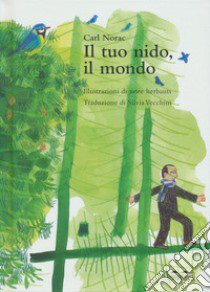 Il tuo nido, il mondo libro di Norac Carl; Herbauts Anne