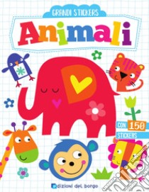 Animali. Grandi stickers. Con adesivi libro di Golding Elizabeth