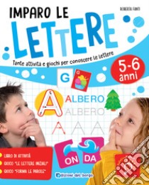 Imparo le lettere. Tante attività e giochi per conoscere le lettere libro di Fanti Roberta