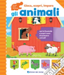 Gli animali. Gioca, scopri, impara libro di Cho Joonchul