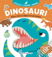 Dinosauri. Con adesivi. Ediz. a colori libro