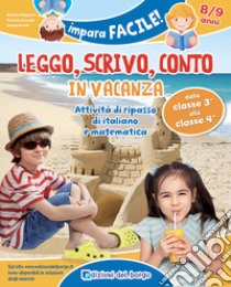 Leggo, scrivo, conto in vacanza (8-9 anni) libro di Puggioni Monica, Branda Daniela, Binelli Cinzia