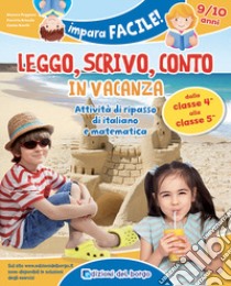 Leggo, scrivo, conto in vacanza (9-10 anni) libro di Puggioni Monica, Branda Daniela, Binelli Cinzia
