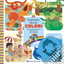 Il mio primo libro dei colori. Ediz. a colori libro di Costamagna Beatrice