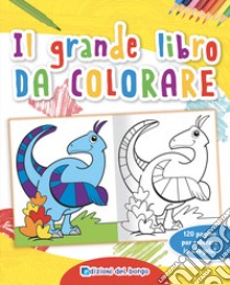 Il grande libro da colorare. Ediz. a colori libro di Ambrosini Ilaria