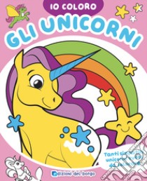 Unicorni. Io coloro. Ediz. a colori libro di Ambrosini Ilaria