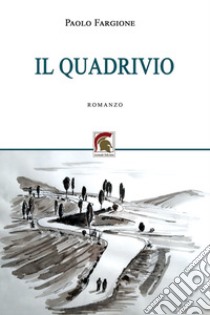 Il quadrivio libro di Fargione Paolo