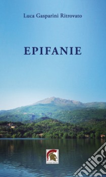 Epifanie libro di Gasparini Ritrovato Luca