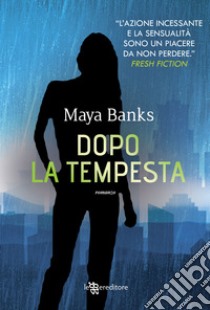 Dopo la tempesta libro di Banks Maya