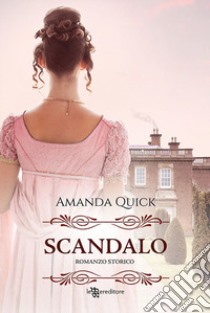 Scandalo libro di Quick Amanda