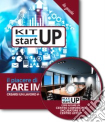 Come avviare un centro coworking, incubatore, centro uffici. Con aggiornamento 2018. Con CD-ROM libro