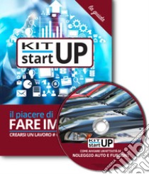 Come avviare un'attività di noleggio auto e furgoni. Con aggiornamento 2018. Con CD-ROM libro