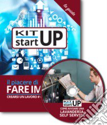 Come avviare una lavanderia self service. Con aggiornamento 2018. Con CD-ROM libro