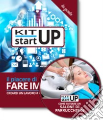 Come avviare un salone di parrucchiere. Con aggiornamento 2018. Con CD-ROM libro