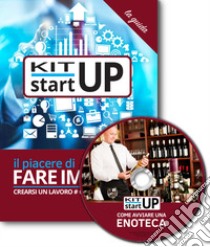 Come avviare una enoteca-wine bar. Con aggiornamento 2018. Con CD-ROM libro