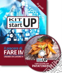 Come avviare una patatineria. Con aggiornamento 2018. Con CD-ROM libro