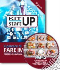 Come avviare una toasteria e tramezzineria. Con aggiornamento 2018. Con CD-ROM libro