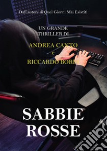 Sabbie Rosse libro di Canto Andrea; Borri Riccardo