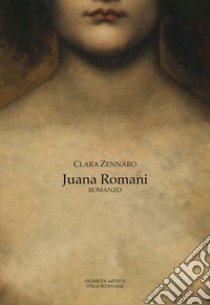 Juana Romani libro di Zennaro Clara