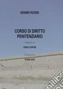 Corso di diritto penitenziario libro di Passaro Giovanni