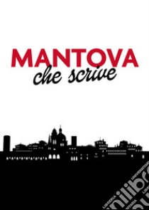 Mantova che scrive libro