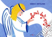 La veste degli angeli libro di Ortolani Mario