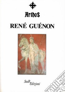 Arthos. René Guénon libro