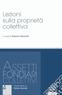 Lezioni sulla proprietà collettiva libro di Marinelli Fabrizio