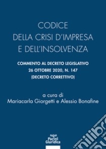 Codice della crisi d'impresa e dell'insolvenza libro di Giorgetti M. C. (cur.); Bonafine A. (cur.)