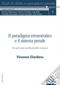 Il paradigma ermeneutico e il sistema penale libro di Giordano Vincenzo
