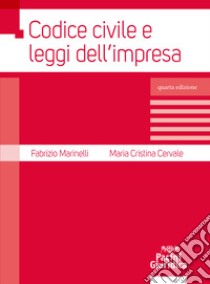 Codice civile e leggi dell'impresa libro di Marinelli Fabrizio; Cervale Maria Cristina