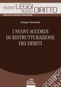 Nuovi accordi di ristrutturazione dei debiti libro di Cherubini