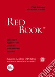 Red book 2021-2024. 32º rapporto del Comitato sulle malattie infettive libro