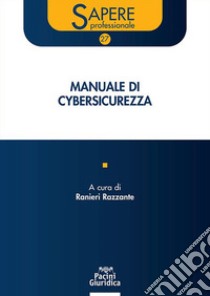 Manuale di cybersicurezza libro di Razzante R. (cur.)