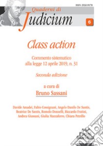 Class action. Commento sistematico alla legge 12 aprile 2019, n. 31. Ediz. ampliata libro di Sassani B. (cur.)