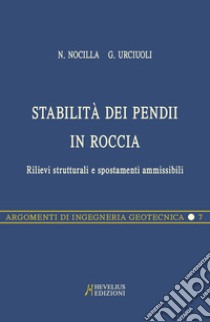 Stabilità dei pendii. Selezione di ristampe libro di Nocilla Nicola; Urriuoli Gianfranco; Desideri Augusto