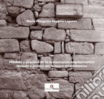 Método y práctica de la restauración arquitectónica libro di Segarra Lagunes Maria Margarita