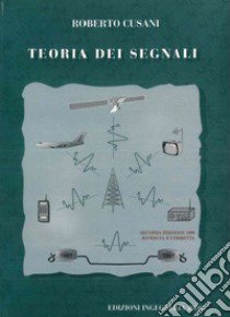 Teoria dei segnali libro di Cusani Roberto