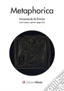 Metaphorica. Semestrale di poesia (2022). Vol. 1 libro