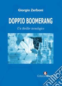 Doppio boomerang libro di Zerboni Giorgio