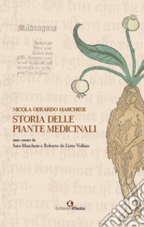 Storia delle piante medicinali libro di Marchese Nicola Gerardo