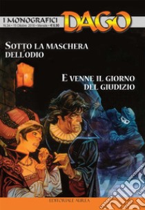 Sotto la maschera dell'odio-E venne il giorno del giudizio. I monografici. Vol. 34 libro di Wood Robin; Marino L. (cur.)