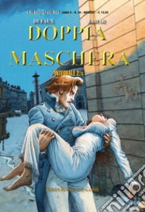 Doppia maschera. Vol. 2-3: L' arcifolle-Le due cavallette libro di Dufaux Jean