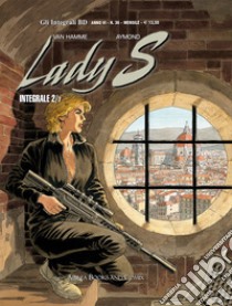 Lady S. Vol. 2: 59° latidudine nord-L'imbroglio libro di Aymond Philippe; Van Hamme Jean