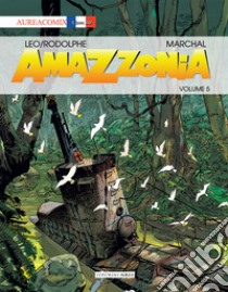 Amazzonia. Vol. 5 libro di Leo; Rodolphe