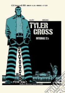 Tyler Cross. Vol. 2 libro di Nury Fabien