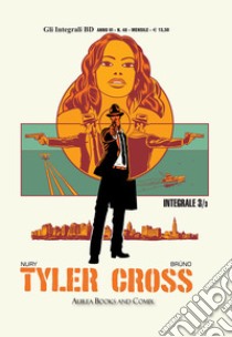 Tyler Cross. Vol. 3: Miami libro di Nury Fabien