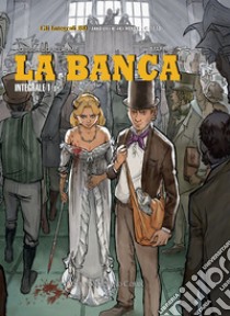 La Banca. Vol. 1 libro di Boisserie; Guillaume