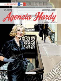 Agenzia Hardy. Vol. 3: Veleno rosso libro di Christin Pierre